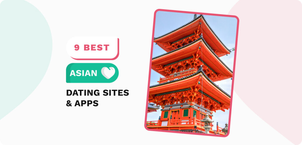Best Asian Dating Sites & Apps in 2024