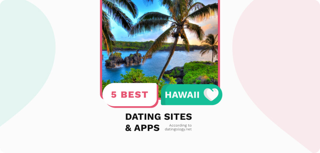 Best Hawaii Dating Sites to Meet Hawaii Singles