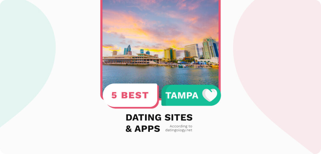 Best Tampa Dating Sites & Apps—Date Tampa Singles In 2023