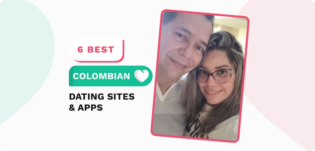 Colombian Dating Sites: Meet Singles From Colombia Online