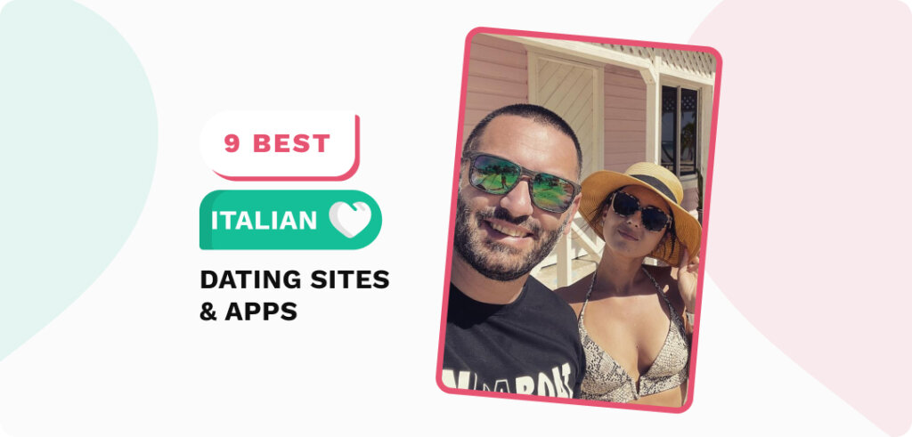 Italian Dating Sites & Apps: Meet Singles From Italy Online