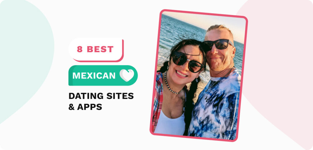 Mexican Dating Sites: Meet Singles From Mexico Online