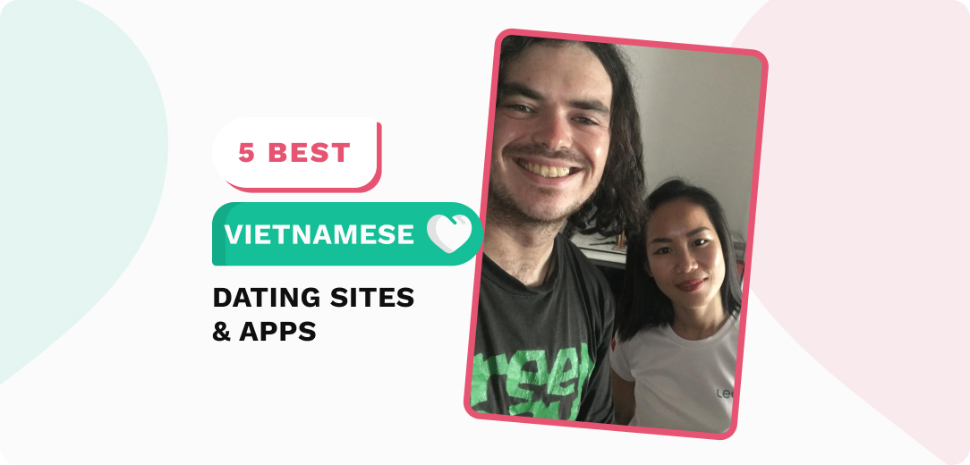 5 Best Vietnamese Dating Sites in USA (2024)