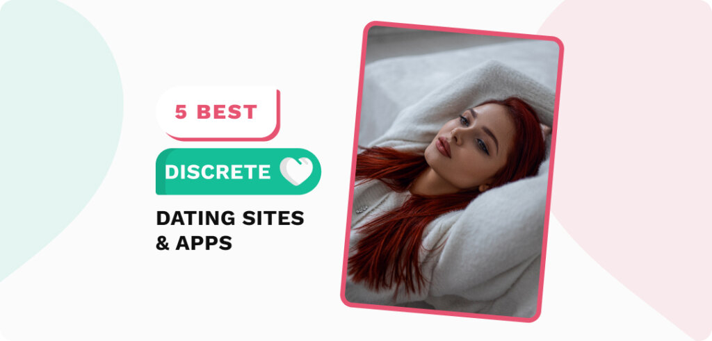 Best Discrete Dating Sites & Apps in 2023
